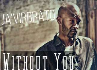 JA'VIRBRATO - Without You(Transition Into A Breakthrough)