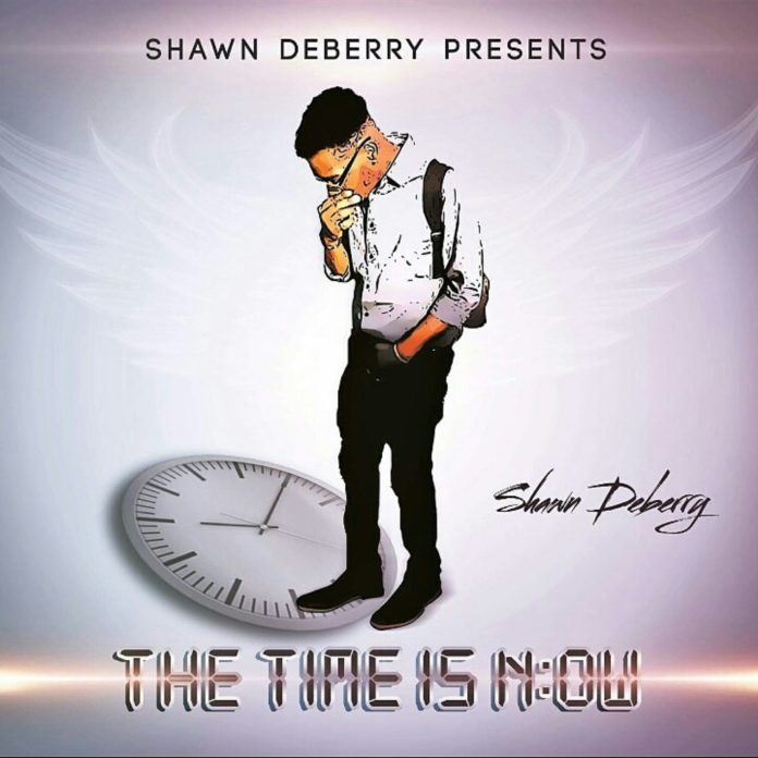 Shawn DeBerry - #TheTimeIsNowEP