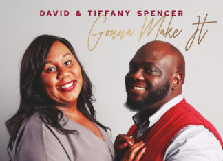 David & Tiffany Spencer - Gonna Make It