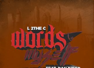 L 2the C - Words To Myself ft. Dan Diego