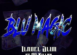 Iladel Slim ft. OG Killah - Blu Magic