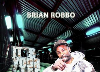 Brian Robbo - It's your life