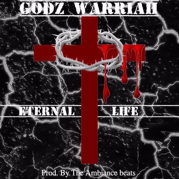 Godz Warriah - Eternal Life