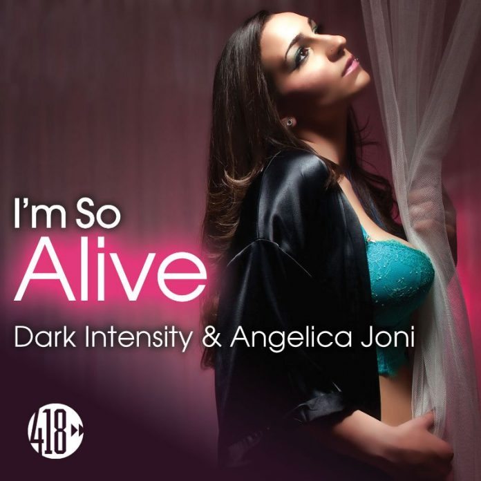 Dark Intensity & Angelica Joni - I'm So Alive Dark Intensity & Angelica Joni - I'm So Alive