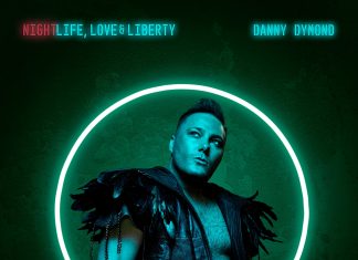 Danny Dymond - Nightlife, Love, & Liberty