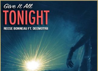 Reese Bonneau - Give It All Tonight (Official Music Video)