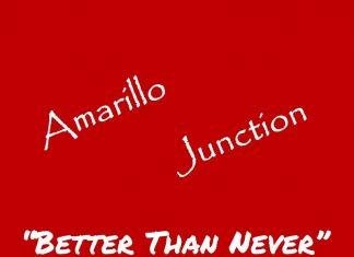 Amarillo Junction - Texarkana (Better Than Never)