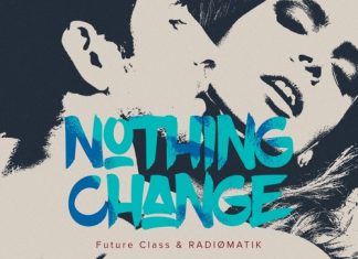 Future Class & RADIØMATIK - Nothing Change (Extended Mix)