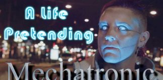 Mechatronic - A Life Pretending