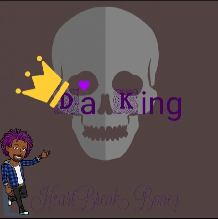 HeartBreak Bonez - Da King (We)