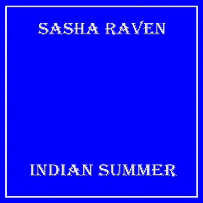 Sasha Raven - Indian Summer EP