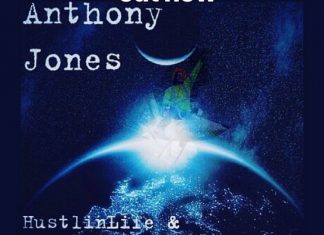 Anthony Jones HustlinLife - HustlinLife And The World of Tomorrow Volume One