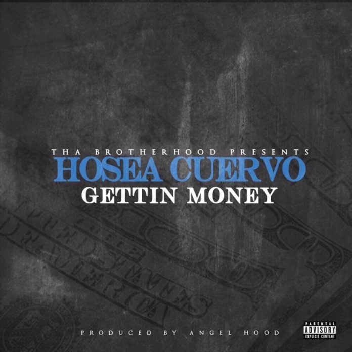 Hosea Cuervo - Gettin Money