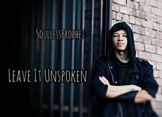 SoullessProphet - Leave It Unspoken