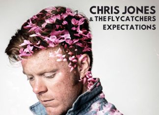 Chris Jones & the Flycatchers - Expectations