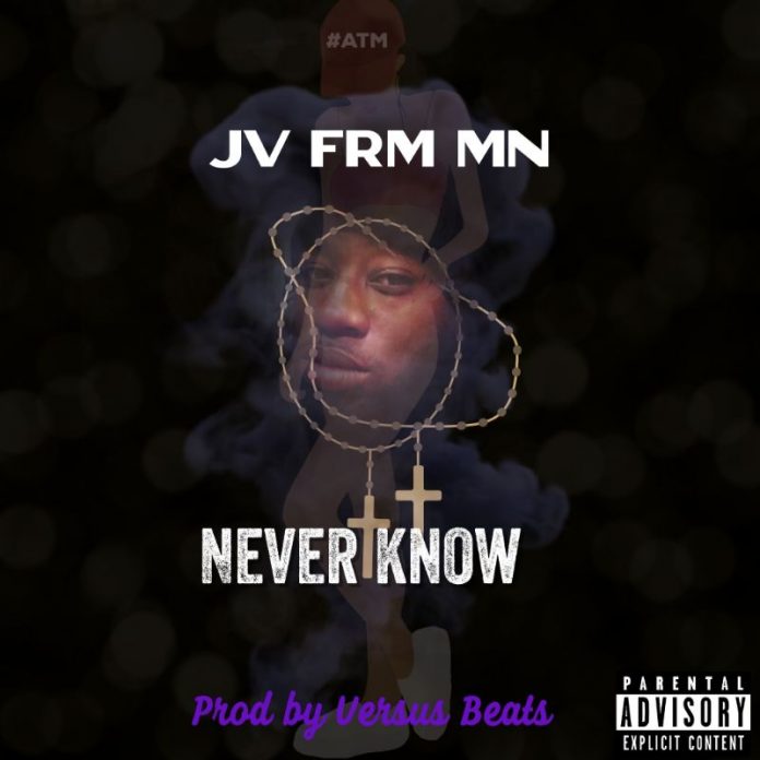 JV Frm MN - Never know