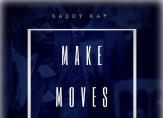 Kaddy Kay - Make Moves