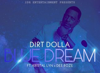 Dirt Dolla - Blue Dream (ft. Kristal Lyn & Dee Roze)