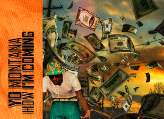 Yo Montana - How I’m Coming