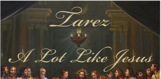 Tarez - A Lot Like Jesus