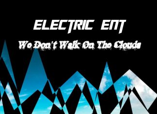 Electric Ent - We Don't Walk On The Clouds