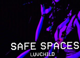 Luvchild - Safe Spaces