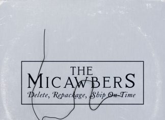 The Micawbers - Delete, Repackage, Ship On-Time