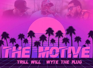 Trill Will - The Motive Ft Wyte the Plug