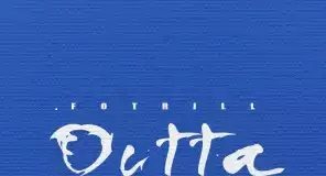 Fotrill - Outta Patience