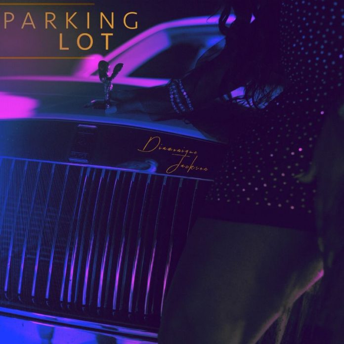 Diamonique Jackson - Parking Lot