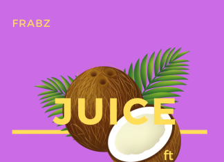 Frabz - Juice ft CRUDZ
