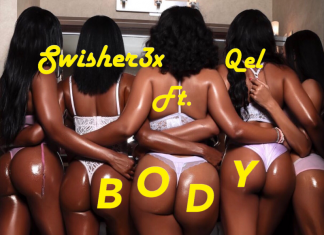 Swisher3x - Body (feat. Qel)