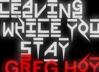 Greg Hoy & The Boys - Leaving While You Stay