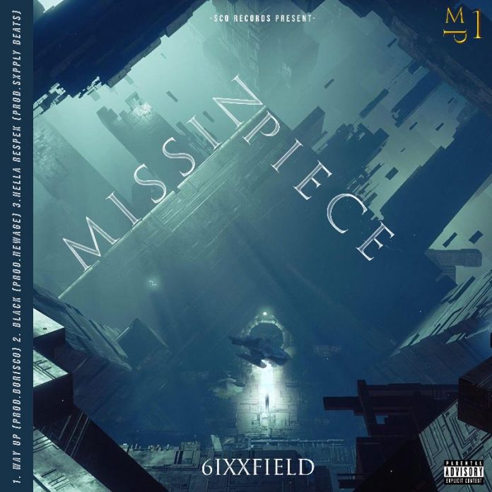 6ixxfield - Missin' Piece