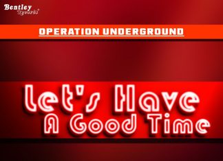 Operation Underground - Let's Have A Good Time