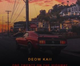 Deow Kaii - One Twenty on the Highway