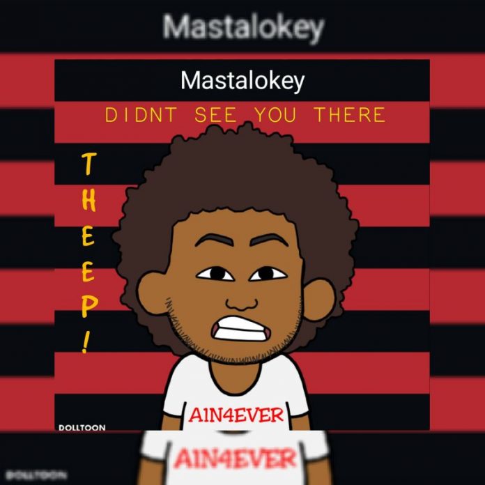 Mastalokey - Didnt See You There (The EP!)