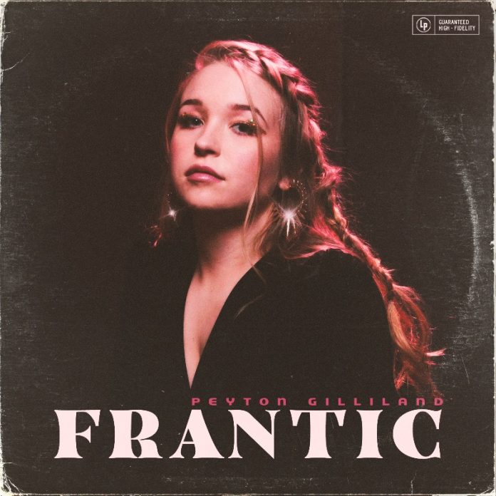 Peyton Gilliland - Frantic