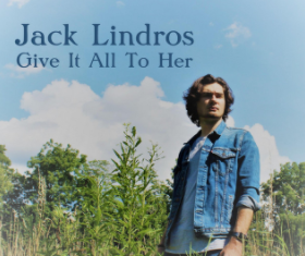 Jack Lindros - Give It All to Her