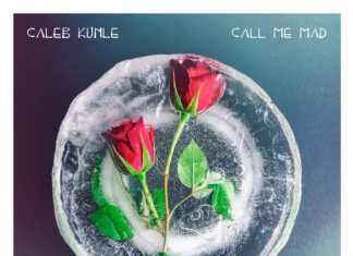 Caleb Kunle - Call Me Mad