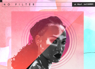 JC & Jaquees - No Filter
