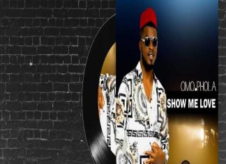 Omo Phola - Show Me Love