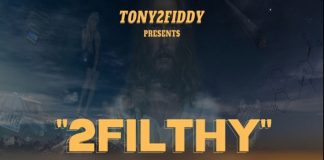 TONY2FIDDY - 2 FILTHY