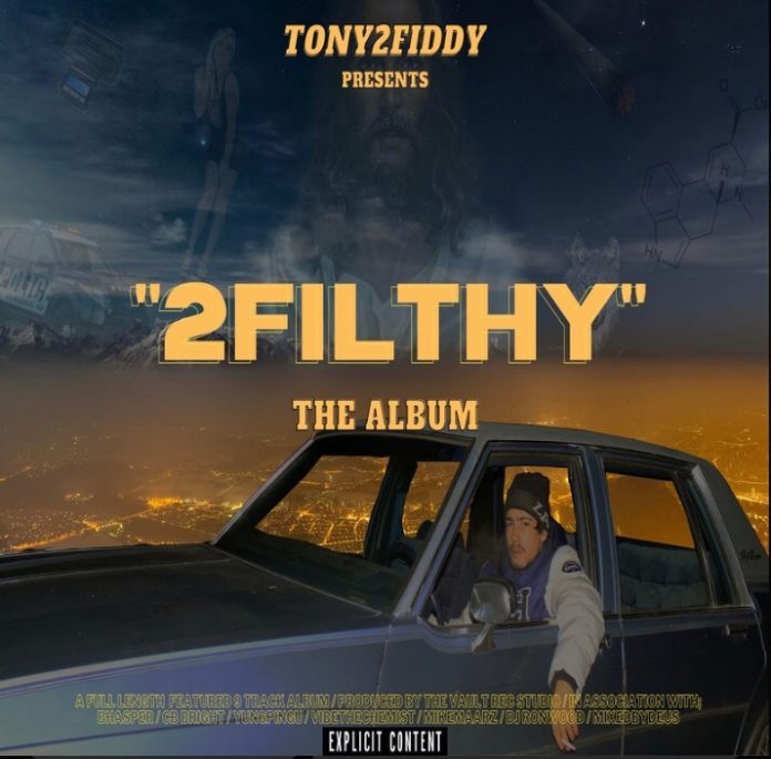 TONY2FIDDY - 2 FILTHY