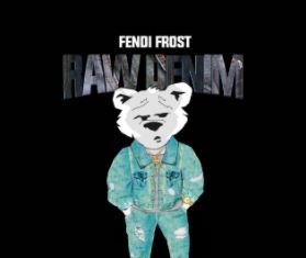 Fendi Frost - Exhausting