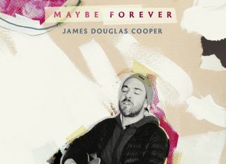 James Douglas Cooper – Maybe Forever