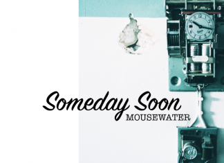 Mousewater - Someday Soon