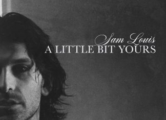 Sam Louis - A Little Bit Yours