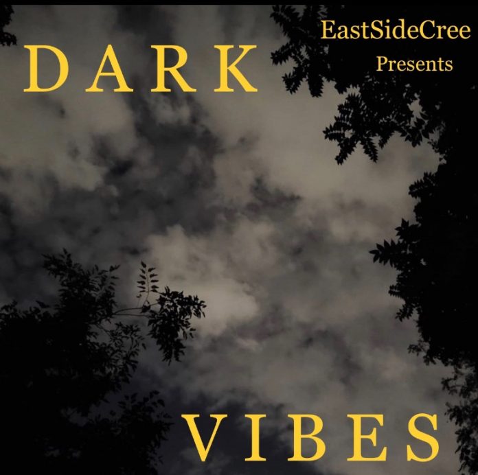Eastsidecree - Dark Vibes Eastsidecree - Dark Vibes