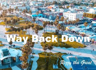 Rizzy tha Great - Way Back Down